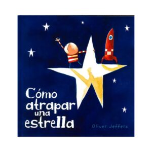 Como Atrapar Una Estrella