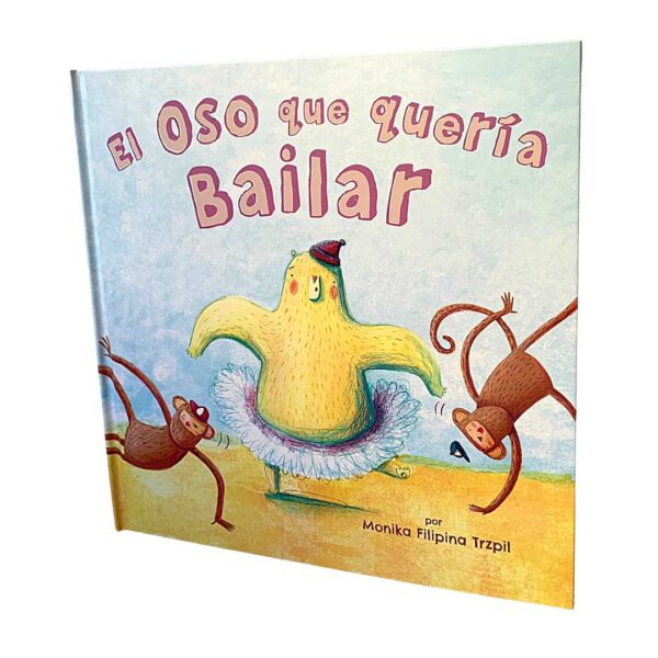 El Oso Que Quería Bailar - Colección Estrella Fugaz