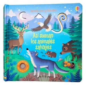 Así suenan los Animales Salvajes (Escucho, toco y descubro)