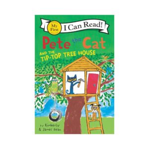 Pete the Cat and the Tip-Top Tree house