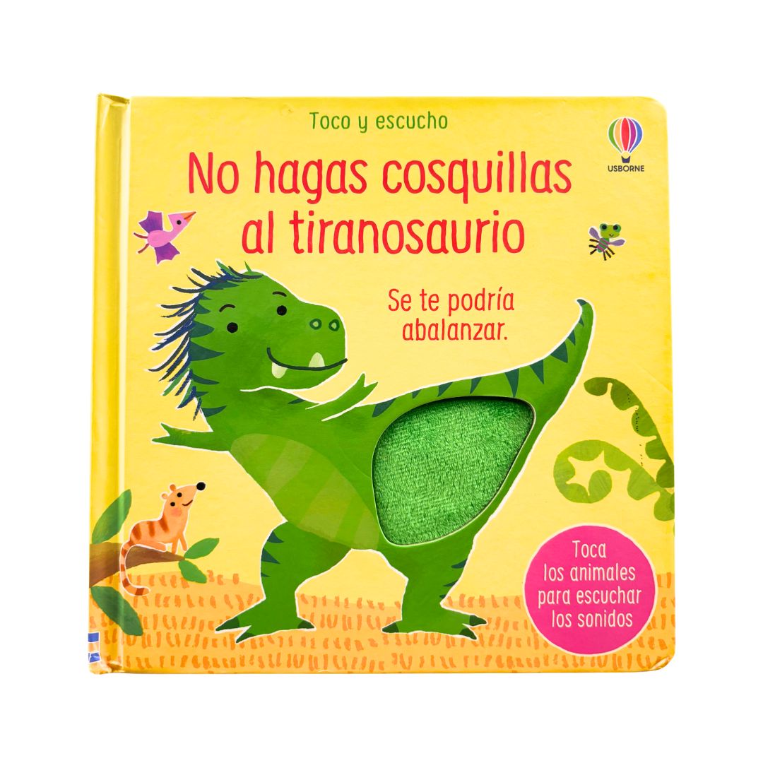 No Hagas Cosquillas al Tiranosaurio - Toco y Escucho