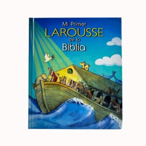 Mi Primer Larousse de la Biblia