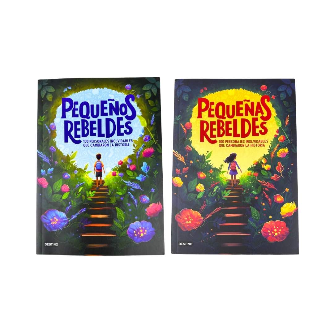 Pequeñas y Pequeños Rebeldes - 100 personajes que cambiaron la historia