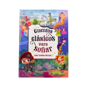 Cuentos Clásicos para Soñar - Hace Mucho Tiempo