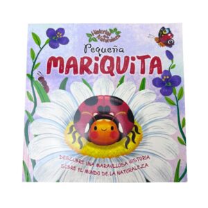 Historias De La Naturaleza - Pequeña Mariquita